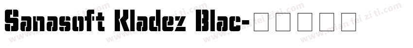 Sanasoft Kladez Blac字体转换